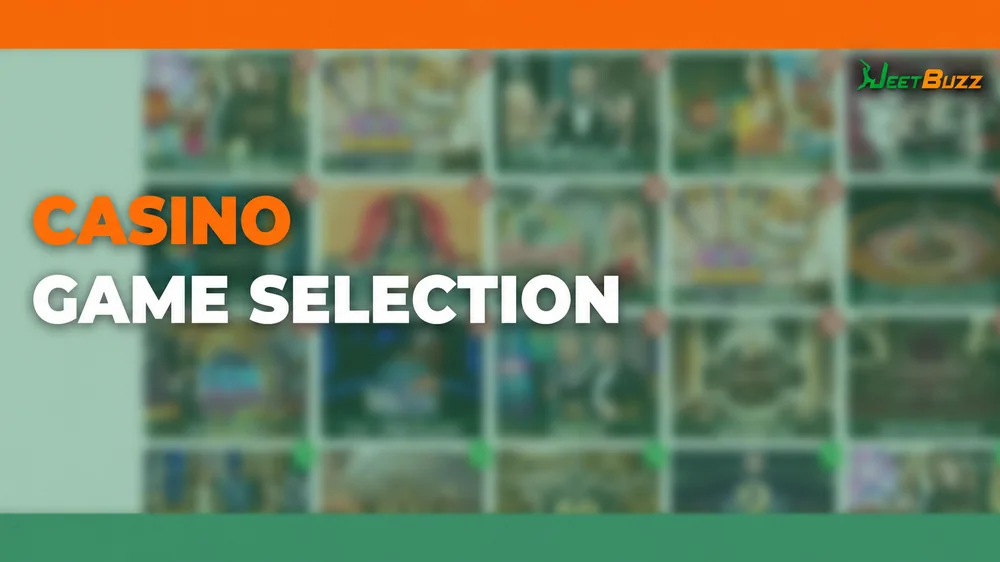 JeetBuzz casino game selection categories